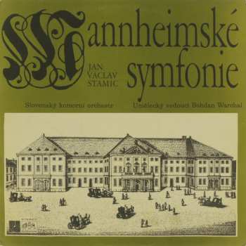 LP Jan Václav Antonín Stamic: Mannheimské Symfonie