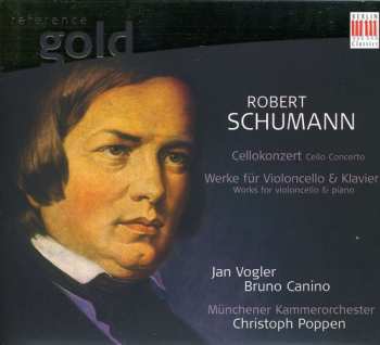 Album Robert Schumann: Robert Schumann - Cello Konzert / Werke Für Violoncello & Klavier