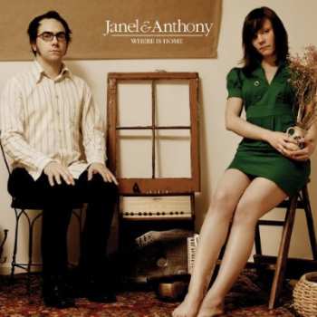 LP Janel & Anthony: Where Is Home LTD
