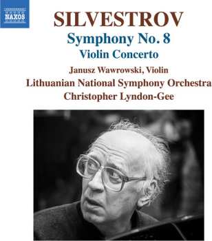 CD Valentin Silvestrov: Symphony No. 8 • Violin Concerto