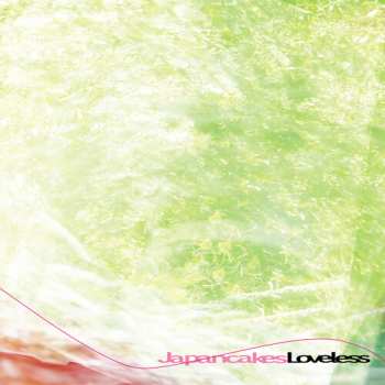 Album Japancakes: Loveless