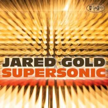 Album Jared Gold: Supersonic