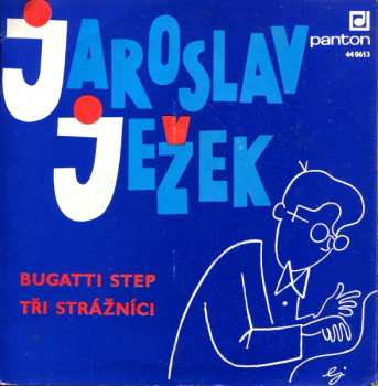SP Jaroslav Ježek: Bugatti Step / Tři Strážníci