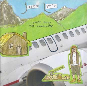 CD Jason Lytle: Yours Truly, The Commuter