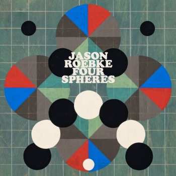 Album Jason Roebke: Four Spheres