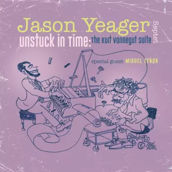 Unstuck In Time : The Kurt Vonnegut Suite