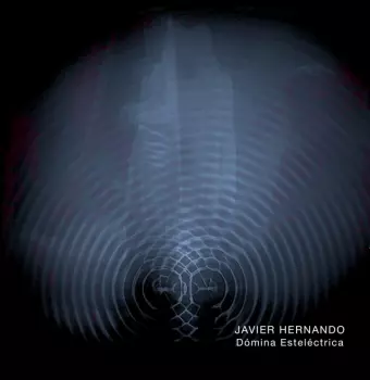 Javier Hernando: Dómina Esteléctrica