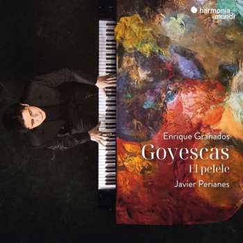 CD Javier Perianes: Granados: Goyescas
