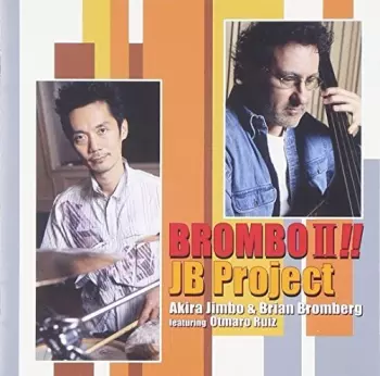 JB Project: Brombo II !!