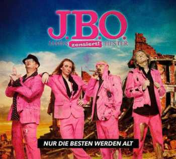 2CD J.B.O.: Nur Die Besten Werden Alt LTD | DIGI