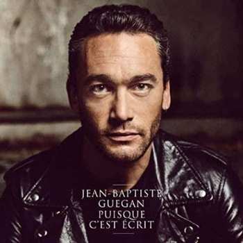 CD Jean-Baptiste Guegan: Puisque C'est Ecrit
