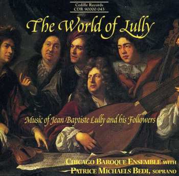 Album Jean-Baptiste Lully: The World Of Lully