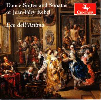 Album Jean-fery Rebel: Suiten Nr.1-3 Aus "pieces Pour Le Violon"