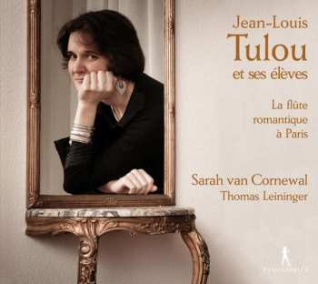 CD Jules Demersseman: Jean-Louis Tulou Et Ses Eleves: La Flute Romantique A Paris