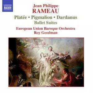 Platée • Pigmalion • Dardanus (Ballet Suites)