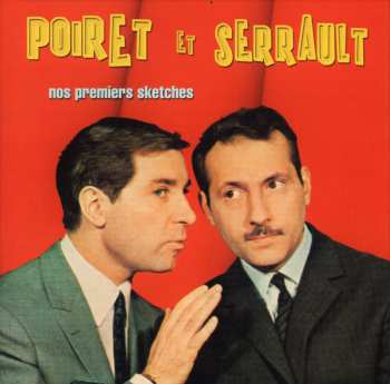 CD Jean Poiret et Michel Serrault: Nos Premiers Sketches