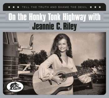 CD Jeannie C. Riley: Tell The Truth And Shame The Devil