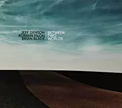 Brian Blade: Between Two Worlds