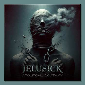 LP Jelusick: Apolitical Ecstasy