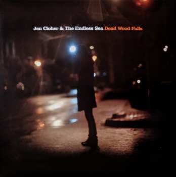LP Jen Cloher & The Endless Sea: Dead Wood Falls CLR