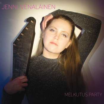LP Jenni Venäläinen: Melkutus Party