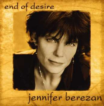 CD Jennifer Berezan: End Of Desire