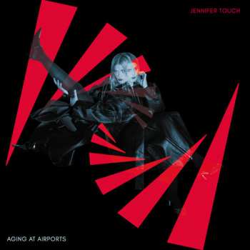 LP Jennifer Touch: Aging At Airports