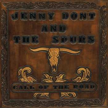 LP Jenny Don't And The Spurs: Call Of The Road