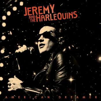 LP Jeremy And The Harlequins: American Dreamer