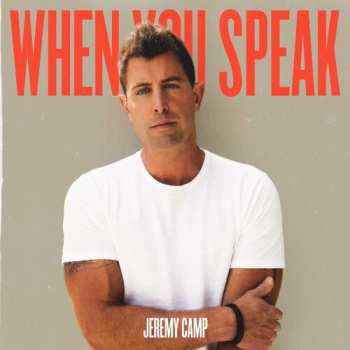 Album Jeremy Camp: When You Speak