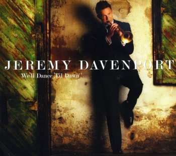 Album Jeremy Davenport: We'll Dance 'Til Dawn