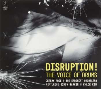Album Jeremy Rose: Disruption: The Voice Of Drums