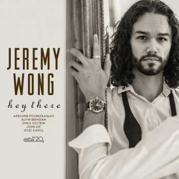CD Jeremy Wong: Hey There