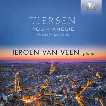 2CD Jeroen van Veen: 'Pour Amélie' Piano Music