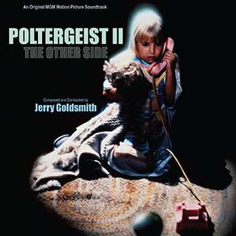 2CD Jerry Goldsmith: Poltergeist II: The Other Side (An Original MGM Motion Picture Soundtrack)  LTD