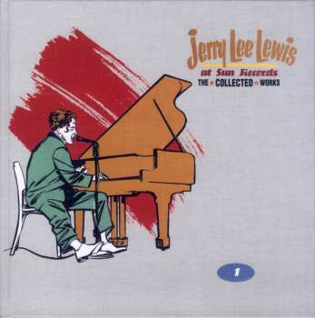 18CD/Coffret Jerry Lee Lewis: Jerry Lee Lewis At Sun Records - The Collected Works ("What The Hell Else Do You Need?") DLX