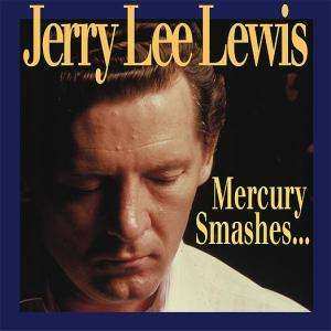 10CD/Coffret Jerry Lee Lewis: Mercury Smashes... And Rockin' Sessions