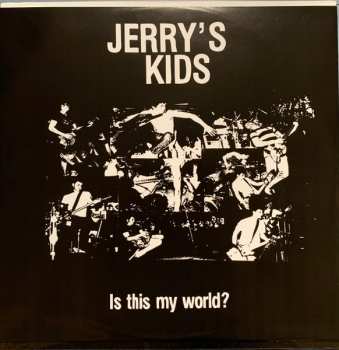 LP Jerry's Kids: Is This My World?