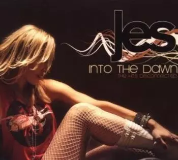 Jes: Into The Dawn (The Hits Disconnected)