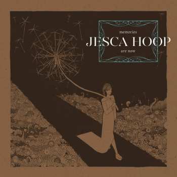 LP Jesca Hoop: Memories Are Now LTD | CLR