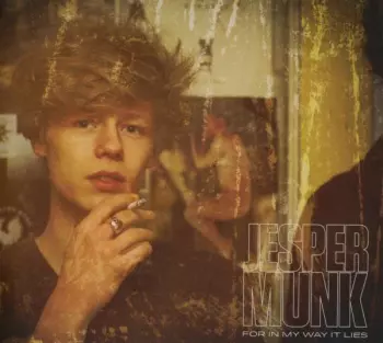 Jesper Munk: For In My Way It Lies