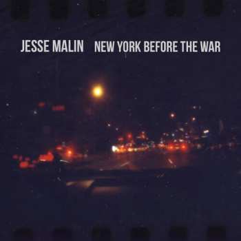 CD Jesse Malin: New York Before The War