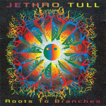 CD Jethro Tull: Roots To Branches