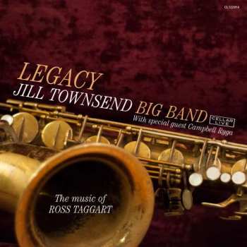 CD Jill Townsend Big Band: Legacy, The Music Of Ross Taggart