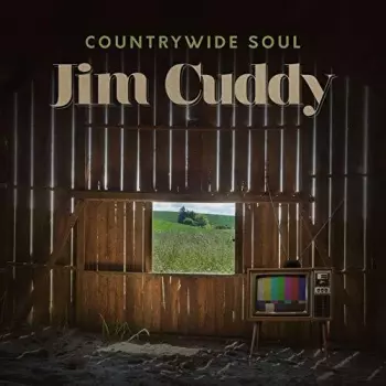 Jim Cuddy: Countrywide Soul