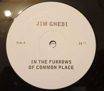 LP Jim Ghedi: In the Furrows of Common Place