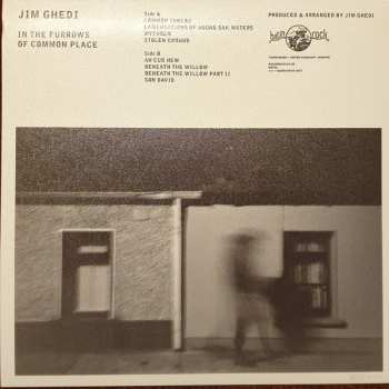 LP Jim Ghedi: In the Furrows of Common Place