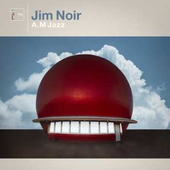 CD Jim Noir: A.M Jazz