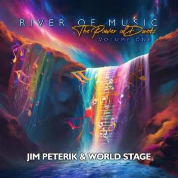 Album Jim Peterik And World Stage: River Of The Music - The Power Of Duets - Vol.1