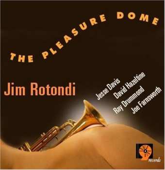 CD Jim Rotondi: The Pleasure Dome